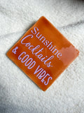 Tegeltje Sunshine, Cocktails & Good Vibes
